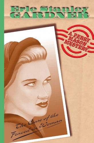 The Case Of The Fenced In Woman: A Perry Mason Mystery von House of Stratus