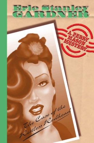 The Case Of The Restless Redhead: A Perry Mason Mystery