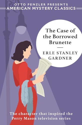 The Case of the Borrowed Brunette: A Perry Mason Mystery (Perry Mason Mysteries, 28)