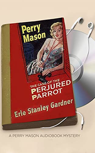 The Case of the Perjured Parrot (Perry Mason Mystery, Band 14)