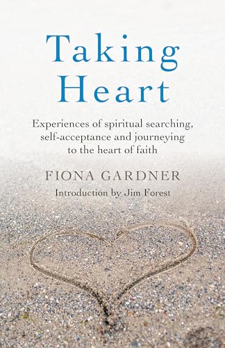 Taking Heart: Four Accounts of Spiritual Searching, Self-Acceptance and Journeying to the Heart of Faith von Christian Alternative