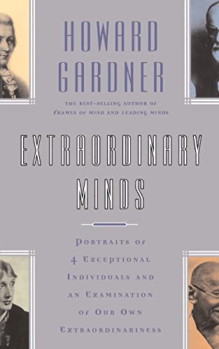 Extraordinary Minds: Portraits Of 4 Exceptional Individuals And An Examination Of Our Own Extraordinariness (Masterminds Series)