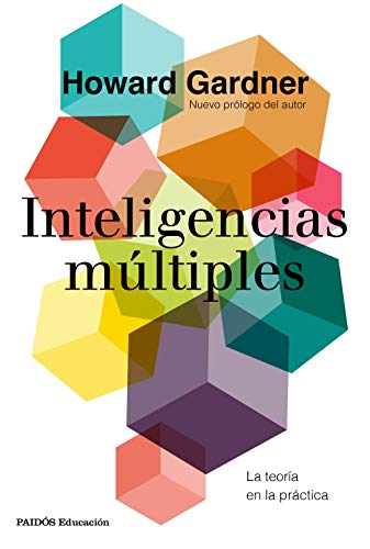 Inteligencias múltiples: La teoría en la práctica (Educación)