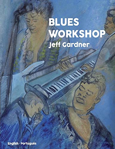 Blues Workshop Blues Workshop von CREATESPACE