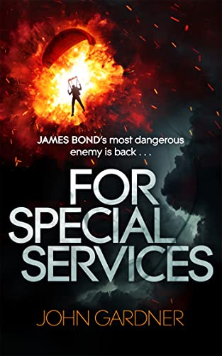 For Special Services: A James Bond thriller