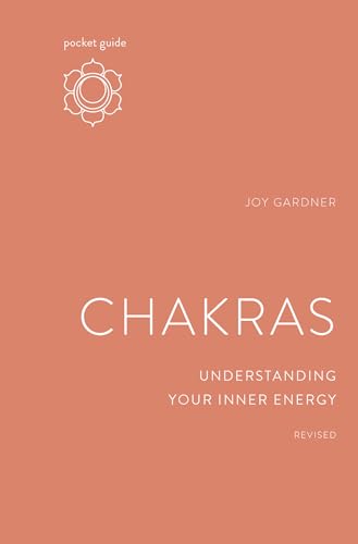 Pocket Guide to Chakras, Revised: Understanding Your Inner Energy (The Mindful Living Guides) von Ten Speed Press