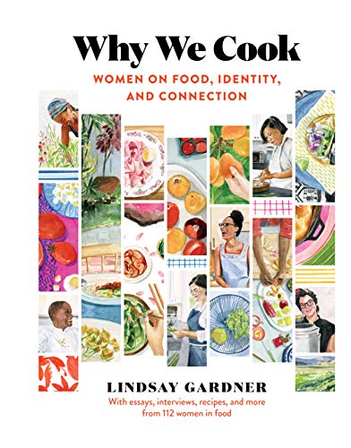 Why We Cook: Women on Food, Identity, and Connection von Workman Publishing