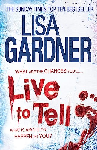 Live to Tell (Detective D.D. Warren 4): An electrifying thriller from the Sunday Times bestselling author