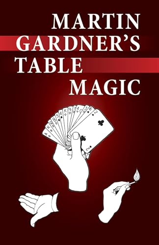 Martin Gardner's Table Magic (Dover Magic Books)