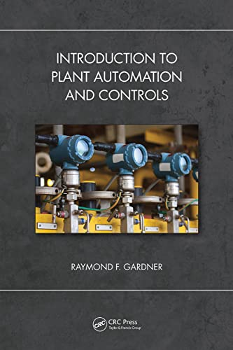 Introduction to Plant Automation and Controls von CRC Press