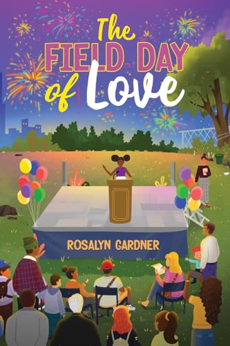 The Field Day of Love von Palmetto Publishing
