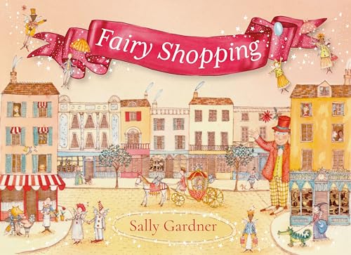 Fairy Shopping: A beautiful gift book from the award-winning author of I, Coriander Fairy Shopping: A beautiful gift book from the award-winning author of I, Coriander von Zephyr