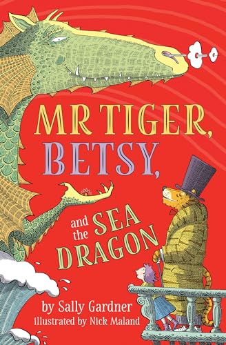 Mr. Tiger, Betsy, and the Sea Dragon