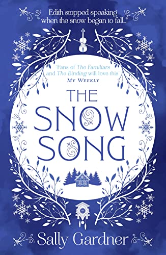 The Snow Song: A spellbinding fairytale and magical love story, perfect for winter 2023!
