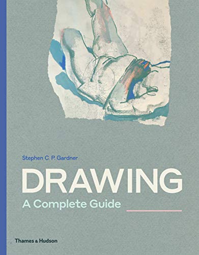 Drawing: A Complete Guide von Thames & Hudson