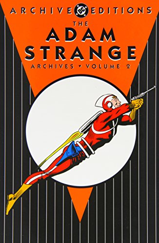 Adam Strange, The - Archives, VOL 02 (Adam Strange Archives, Band 2) von DC Comics