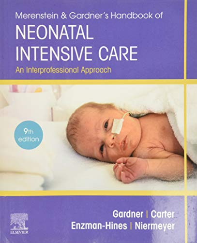 Merenstein & Gardner's Handbook of Neonatal Intensive Care: An Interprofessional Approach von Elsevier