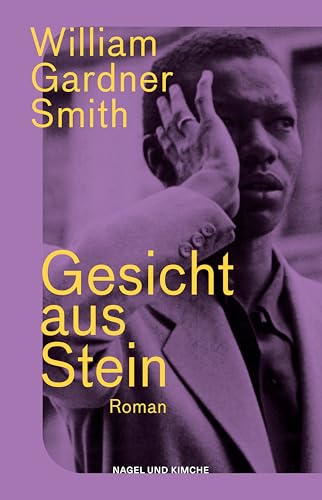 Gesicht aus Stein: Die Wiederentdeckung einer großartigen literarischen Stimme und eine einzigartige Perspektive auf das Massaker von Paris 1961 von Nagel & Kimche