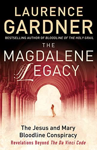 THE MAGDALENE LEGACY: The Jesus and Mary Bloodline Conspiracy – Revelations Beyond The Da Vinci Code von Harper Element