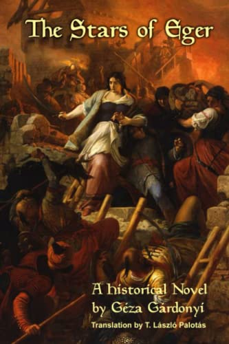 The Stars of Eger: A Historical Novel by Géza Gárdonyi