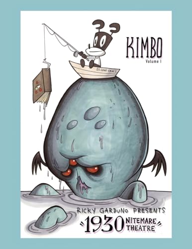 KIMBO: Ricky Garduno Presents 1930 Nitemare Theatre KIMBO: Ricky Garduno Presents 1930 Nitemare Theatre von Palibrio