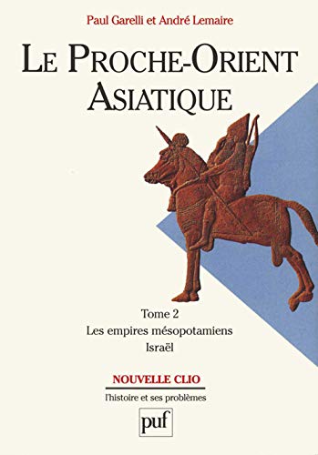 Le Proche-Orient asiatique. Tome 2: Les Empires mésopotamiens, Israël von PUF