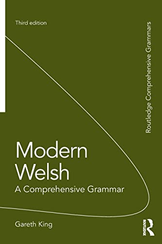 Modern Welsh: A Comprehensive Grammar (Routledge Comprehensive Grammars)