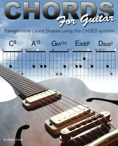 Chords for Guitar: Transposable Chord Shapes using the CAGED System von Intuition Publications
