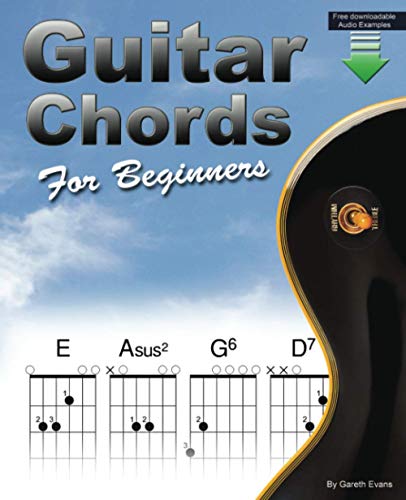 Guitar Chords for Beginners: A Beginners Guitar Chord Book with Open Chords and More von Intuition Publications