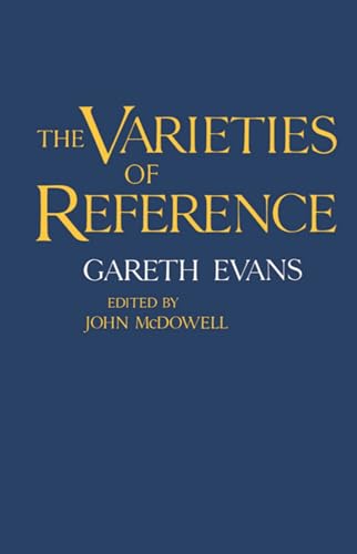 The Varieties of Reference (Clarendon Paperbacks) von Oxford University Press