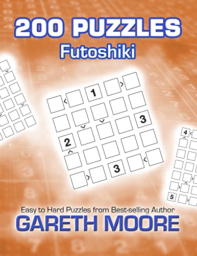 Futoshiki: 200 Puzzles Futoshiki: 200 Puzzles von CREATESPACE