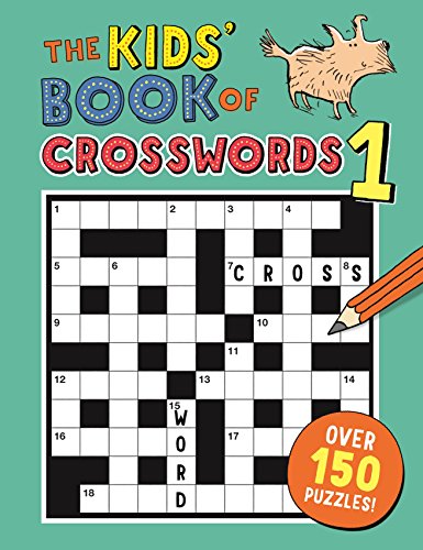 The Kids' Book of Crosswords 1 (Buster Puzzle Books) The Kids' Book of Crosswords 1 (Buster Puzzle Books)