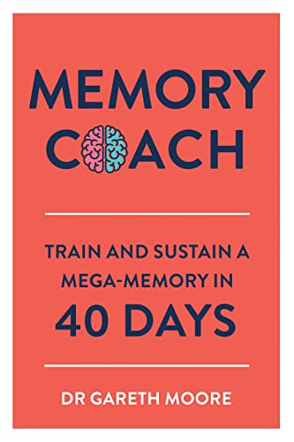 Memory Coach: Train and Sustain a Mega-Memory in 40 Days von Michael O'Mara Books