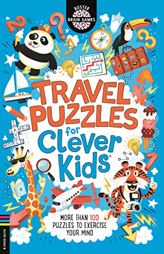 Travel Puzzles for Clever Kids®: Volume 9 (Buster Brain Games, 9) von Michael O'Mara Publications