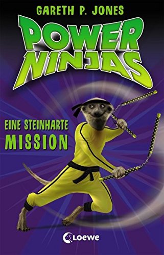 Power Ninjas, Band 6: Eine steinharte Mission von Loewe