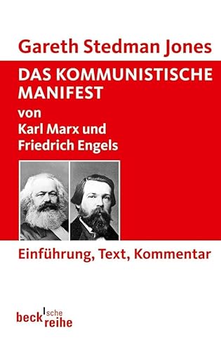 Das Kommunistische Manifest: von Karl Marx und Friedrich Engels (Beck'sche Reihe)