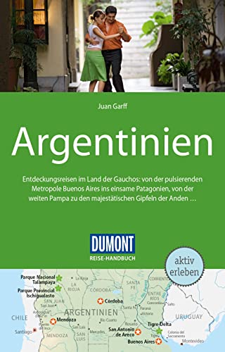 DuMont Reise-Handbuch Reiseführer Argentinien: mit Extra-Reisekarte von Dumont Reise Vlg GmbH + C
