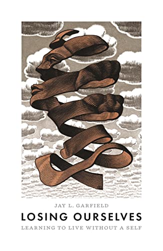 Losing Ourselves: Learning to Live without a Self von Princeton University Press