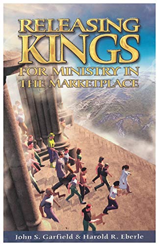 Releasing Kings for Ministry in the Marketplace