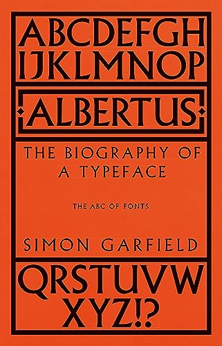 Albertus: The Biography of a Typeface (The ABC of Fonts) von Weidenfeld & Nicolson