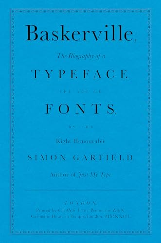 Baskerville: The Biography of a Typeface (The ABC of Fonts)