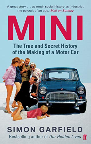 MINI: The True and Secret History of the Making of a Motor Car von Faber & Faber