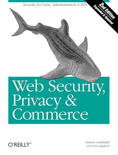 Web Security, Privacy & Commerce: Security for Users, Administrators and ISPs