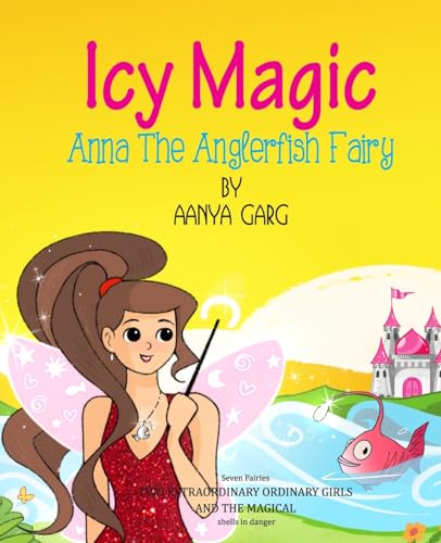 Icy Magic Anna the Anglerfish Fairy von Pharos Books Private Limited