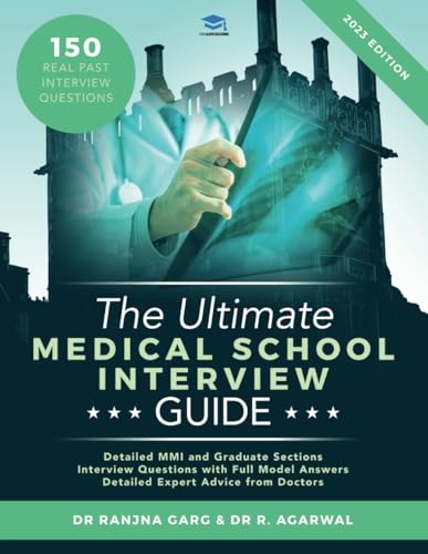 The Ultimate Medical School Interview Guide: Over 150 Commonly Asked Interview Questions, Fully Worked Explanations, Detailed Multiple Mini ... Medical School Application Library, Band 4) The Ultimate Medical School Interview Guide: Over 150 Commonly Asked Interview Questions, Fully Worked Explanations, Detailed Multiple Mini ... Medical School Application Library, Band 4) von Uniadmissions
