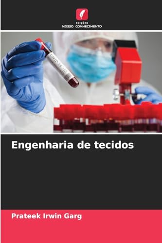 Engenharia de tecidos von Edições Nosso Conhecimento