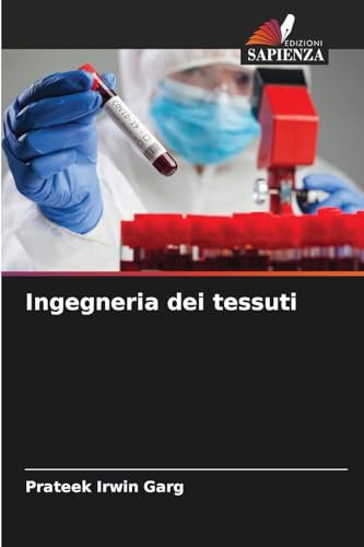 Ingegneria dei tessuti von Edizioni Sapienza
