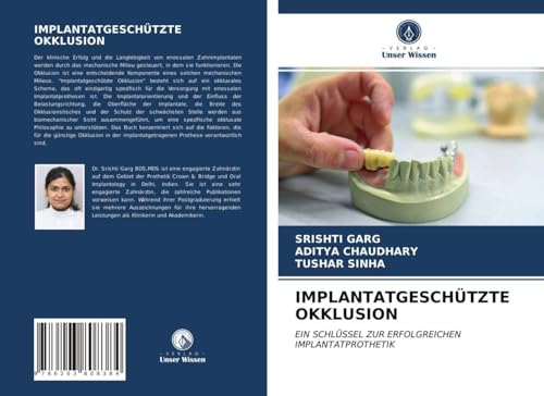 IMPLANTATGESCHÜTZTE OKKLUSION: EIN SCHLÜSSEL ZUR ERFOLGREICHEN IMPLANTATPROTHETIK