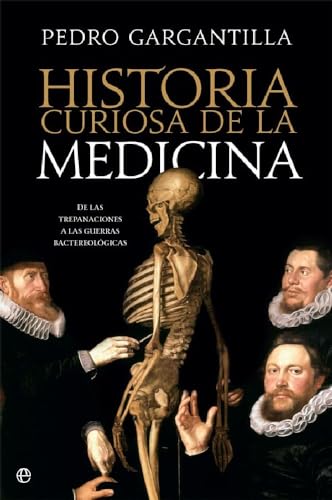 Historia curiosa de la medicina