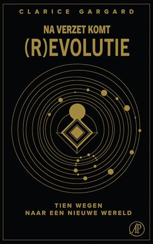 Na verzet komt (r)evolutie: Tien wegen naar een nieuwe wereld von De Arbeiderspers